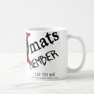 Lüge zu mir Tasse
