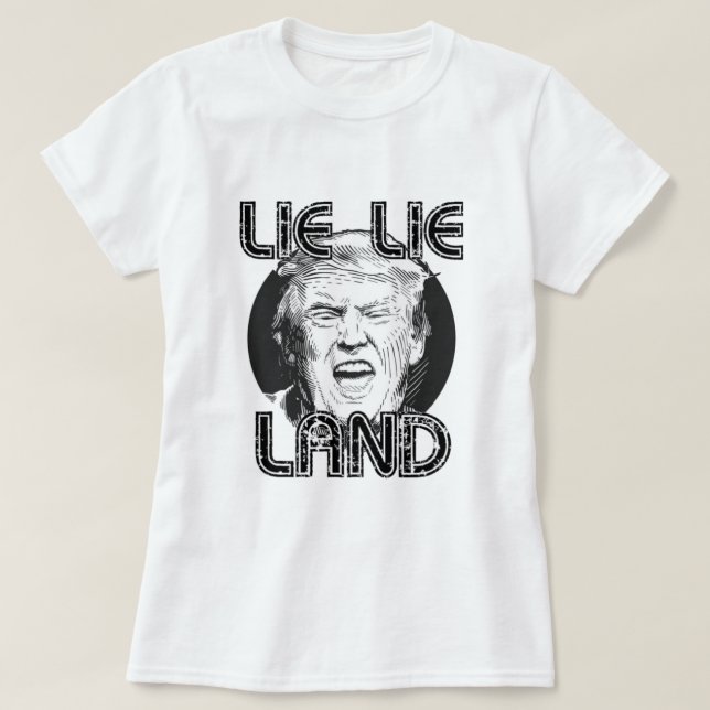 Lügen-Lügen-Land-Antitrumpf-T - Shirt (Design vorne)