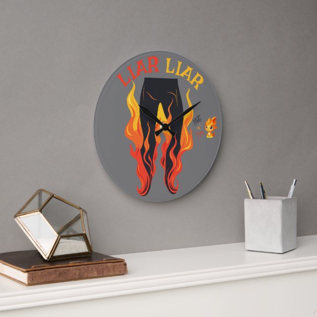 Lügner, Lügner, Pant's on Fire Große Wanduhr (Büro)