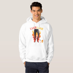 Lügner, Lügner, Pant's on Fire Hoodie