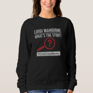 Luigi Mangione - Was ist los? Mystery Hoodie