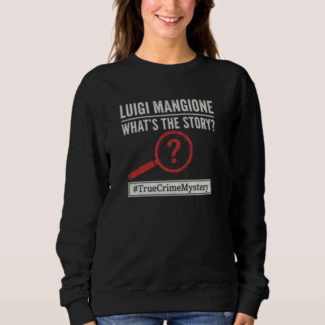 Luigi Mangione - What's The Story? Mystery hoodie (Vorderseite)