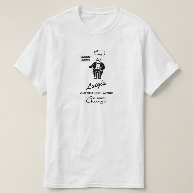 Luigi's Restaurant, Chicago, IL T-Shirt (Design vorne)