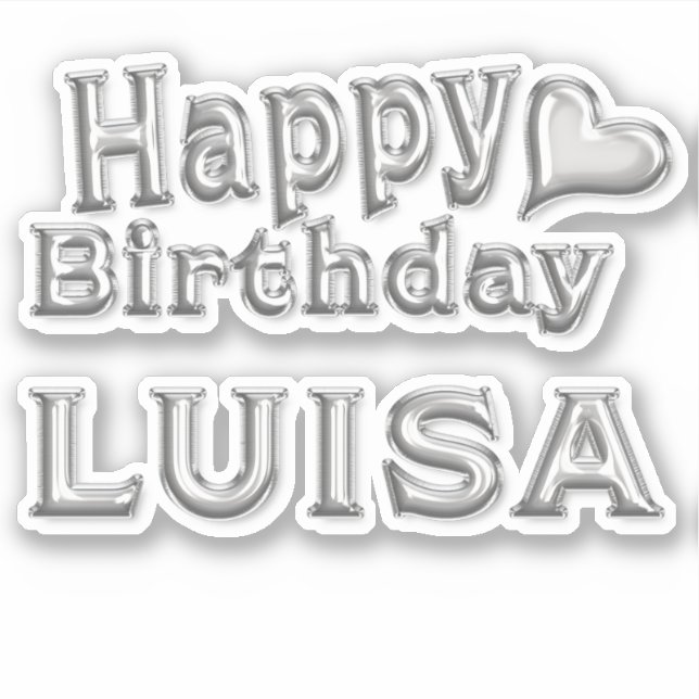 Luisa Happy Birthday silver Aufkleber Sticker (Vorderseite)