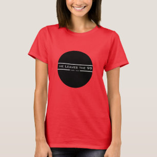 Luke 15:4 Er die 99 T-Shirt