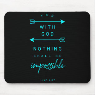 Luke 1 37 mit Gott Unmögliches Bibel Verse Zitat R Mousepad