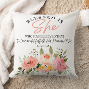 Luke 1:45 Gesegnet ist "She Floral Scripture" Kissen