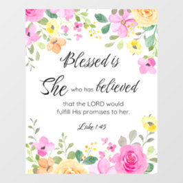 Luke 1:45 Gesegnet ist sie, Frauen-Schrift Bloral Fensteraufkleber