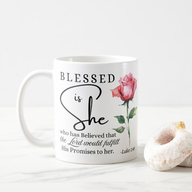 Luke 1:45 Gesegnet ist Sie Rose Blume Kaffeetasse (Mit Donut)