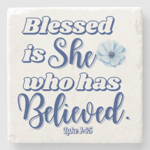 Luke 1:45 Gesegnet ist, wer glaubt Blue Blume Steinuntersetzer