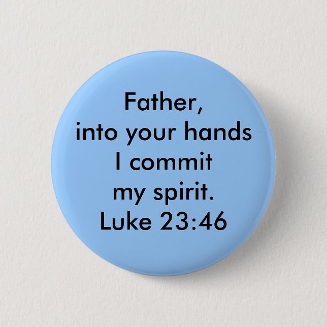 Luke-23:46 Button (Vorderseite)