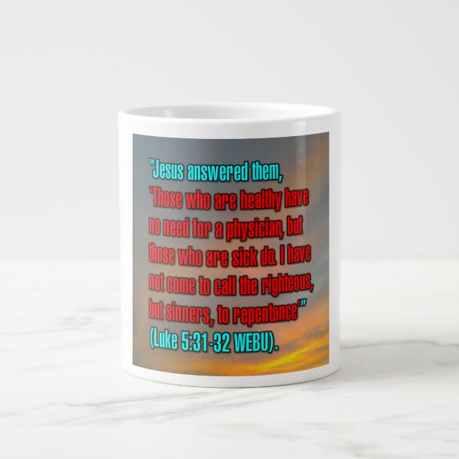 Luke 5:31-32 WEBU-Tasse Jumbo-Tasse (Vorderseite)
