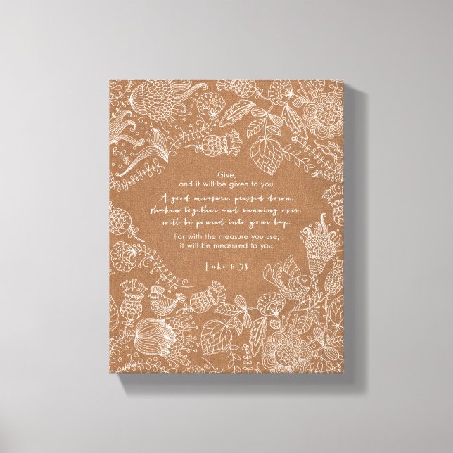 Luke 6:38 Leinwand (Vorderseite)