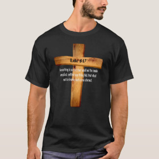 Luke 8 17 Jesus ist wichtig Heilige Bibelschrift28 T-Shirt