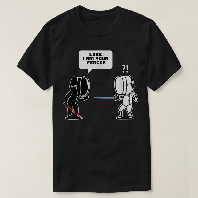 Luke I am Your Fencer Funny Fencing Gift  T-Shirt (Design vorne)