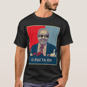 Lula Presidente 2022 Brasil O Pai Ta T-Shirt
