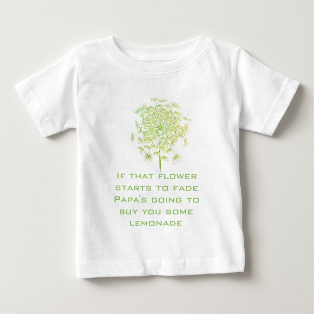Lullaby, wenn diese Blume Fades Papa Baby T-shirt (Vorderseite)