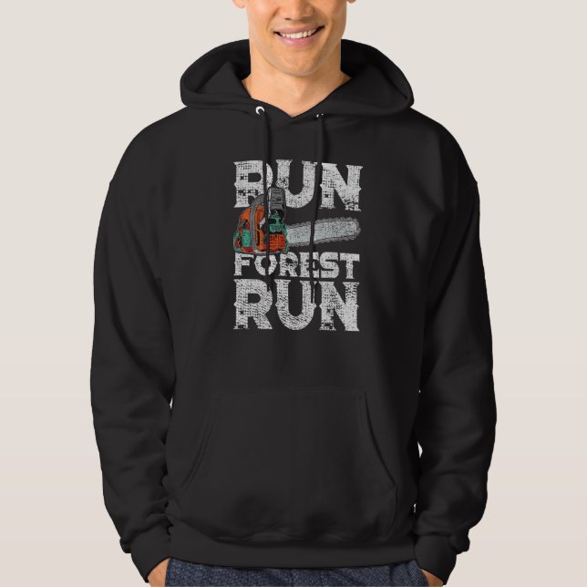 Lumberjack Chainsaw Run Forest Funny Woodworker Hoodie (Vorderseite)