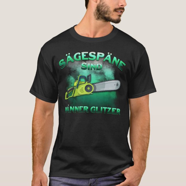 Lumberjack Forest Worker Chainsaw Saw T-Shirt (Vorderseite)