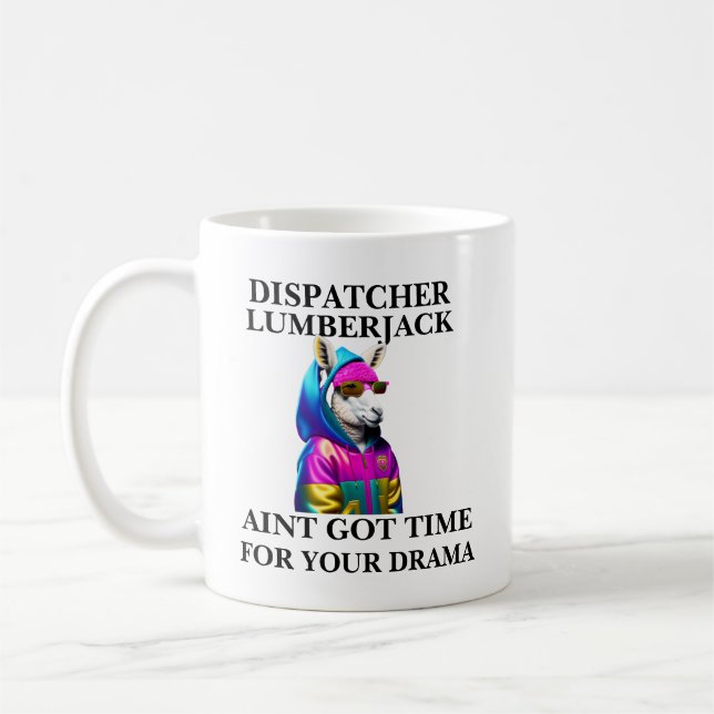 Lumberjack Llama Aint Got Zeit für dein Drama Kaffeetasse (Links)