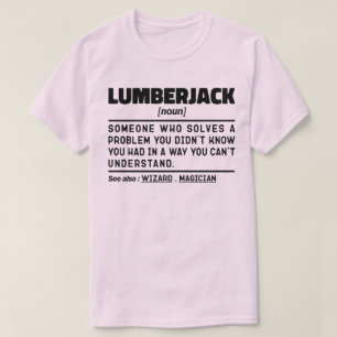 Lumberjack Noun Humore Woodsman Cooler Vater T-Shirt
