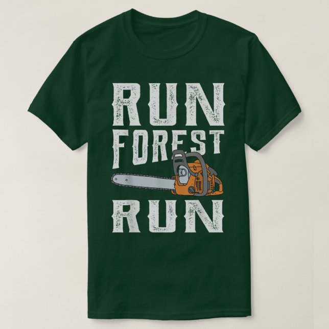 Lumberjack Run Forest Run Chainsaw Logger Arborist T-Shirt (Design vorne)