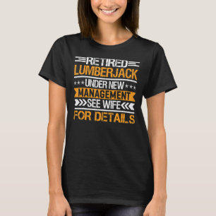 Lumberjack unter neuem Management Siehe Ehefrau T-Shirt