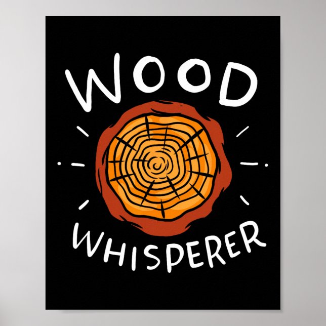 Lumberjack Woodworker Wood Whisperer Poster (Vorne)