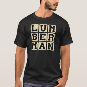 Lumberman, Holzfäller T-Shirt