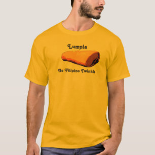 Lumpia. Das philippinische Twinkie. T-Shirt