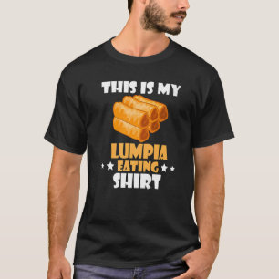 Lumpia Essen Pinoy Essen Philippinen Filipino Früh T-Shirt