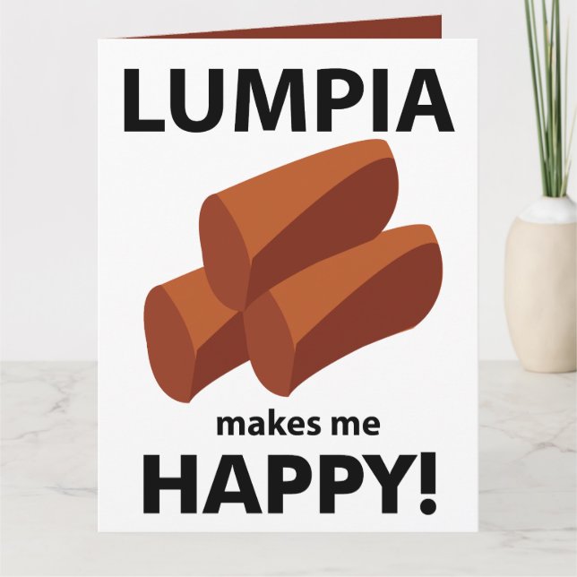 Lumpia macht mich glücklich Lumpia Karte (Vorderseite)