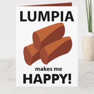 Lumpia macht mich glücklich Lumpia Karte