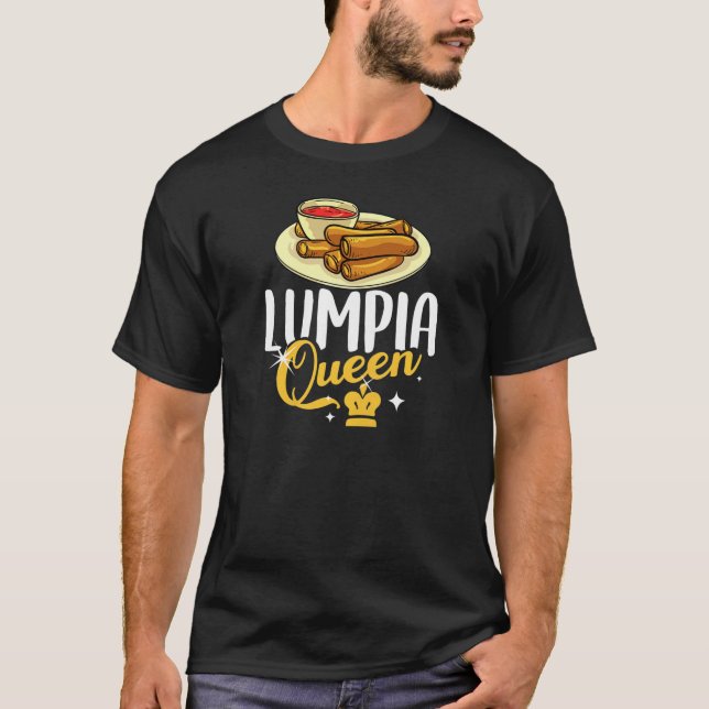 Lumpia Queen Wraps Gift Shanghai Filipino Pinoy T-Shirt (Vorderseite)