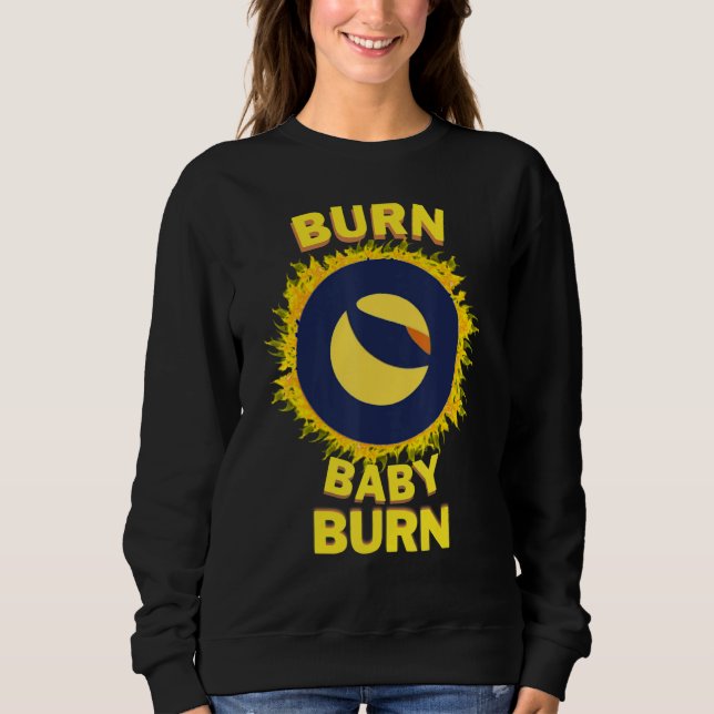 Luna Terra Classic Burns, $LUNC Trader or Hodlr Sweatshirt (Vorderseite)