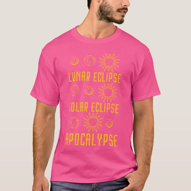 Lunar Eclipse Solar Eclipse Apokalypse Funny Astro T-Shirt (Vorderseite)