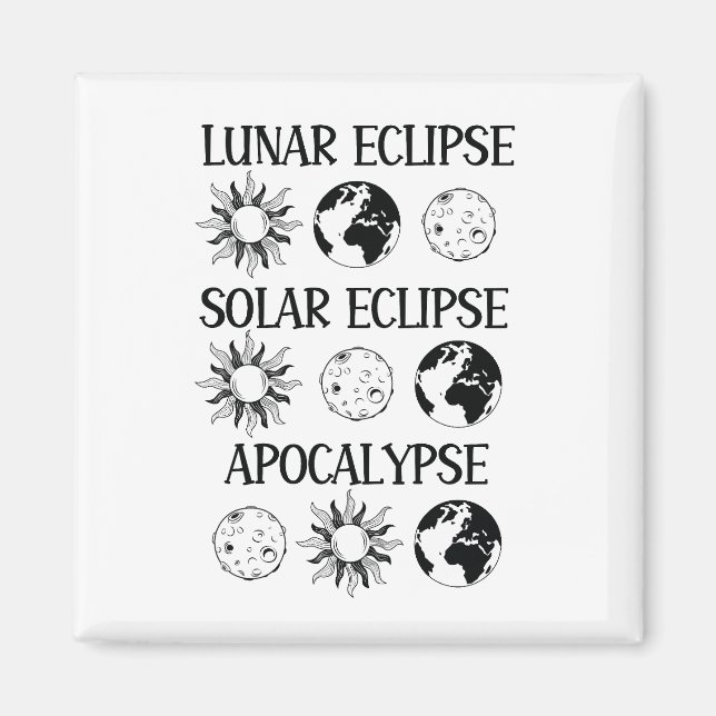 Lunar Eclipse Solar Eclipse Apokalypse Sonstiges R Magnet (Vorne)