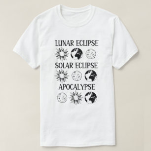 Lunar Eclipse Solar Eclipse Apokalypse Sonstiges R T-Shirt