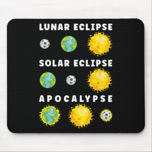 Lunar Solar Eclipse Apokalypse Astronomie Nerd Sci Mousepad