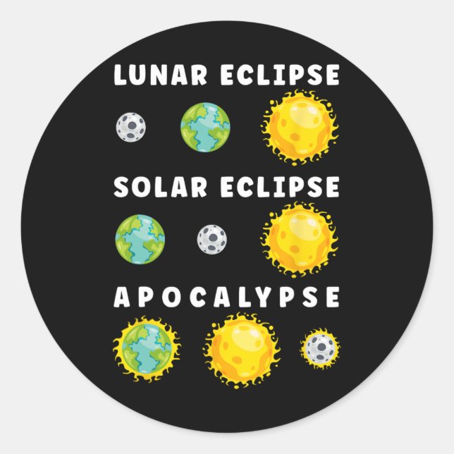Lunar Solar Eclipse Apokalypse Astronomie Nerd Sci Runder Aufkleber (Vorderseite)