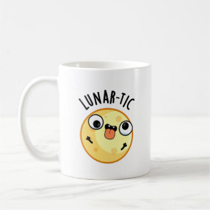 Lunar-tic Funny Astronomy Moon Pun Kaffeetasse
