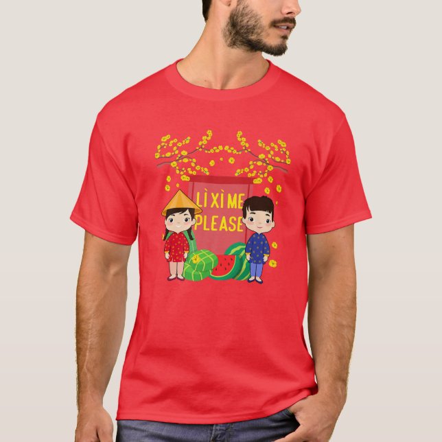 Lunar-Vietnamese-Kalender | Li Xi Ich bitte! Funny T-Shirt (Vorderseite)