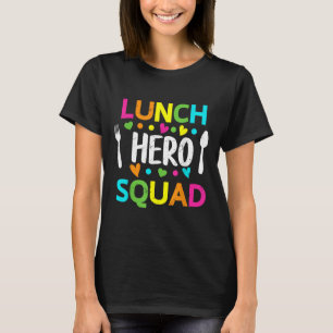 Lunch-Heldengruppe Lustige Dame Cafeteria-Mitarbei T-Shirt