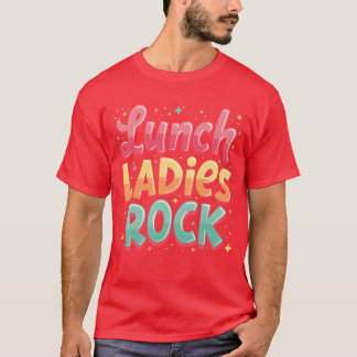 Lunch Ladies Rock girl T-Shirt