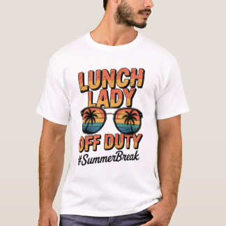 Lunch-Lady außer Dienst Sommerferien Retro-Sonnenu T-Shirt