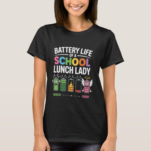 Lunch Lady Battery Tee Funny Food Prep Fun Gifts (Vorderseite)