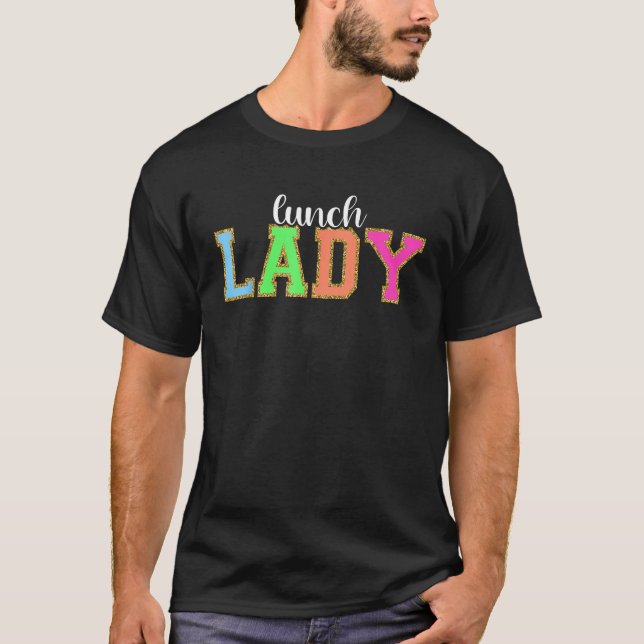 Lunch Lady Funny Back to School Worker Appreciatio T-Shirt (Vorderseite)