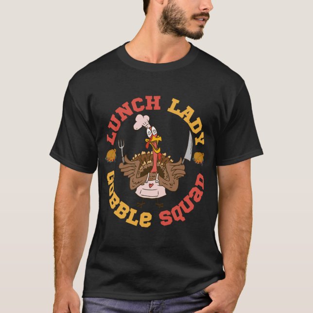 Lunch Lady Gobble Squad Lustigster  T-Shirt (Vorderseite)