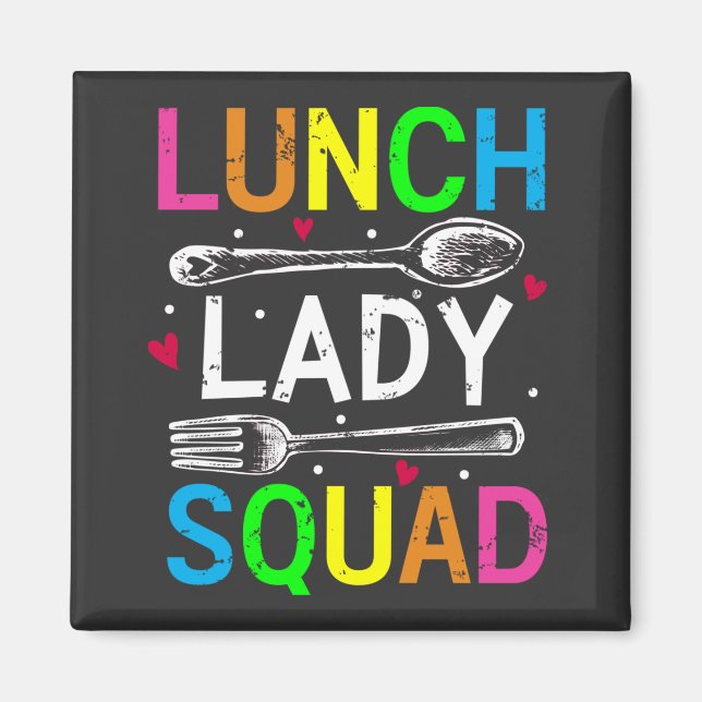 Lunch Lady Squad Cafeteria Workers Square Magnet (Vorne)