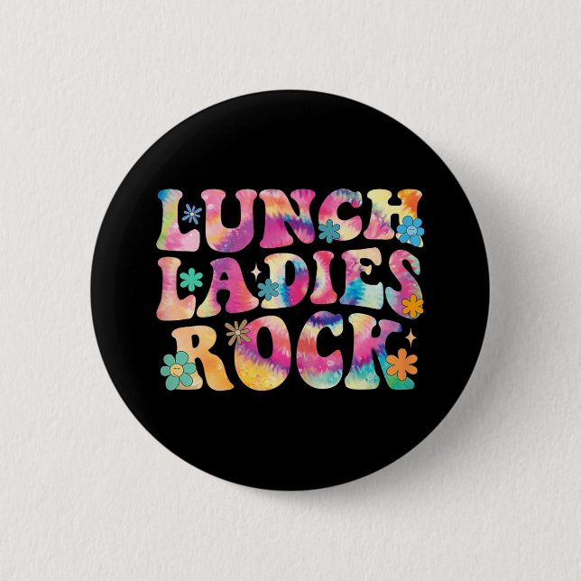 Lunch Ladys Rock Gefärbte Krawatte Cafeteria Crew Button (Vorderseite)